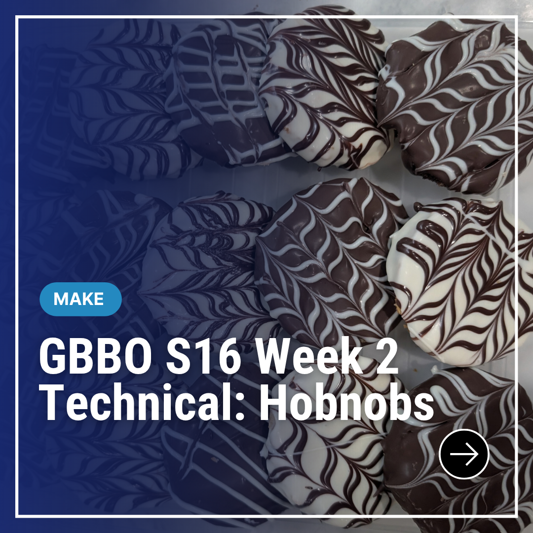 GBBO Season 16 – Week Two Technical: Hobnobs